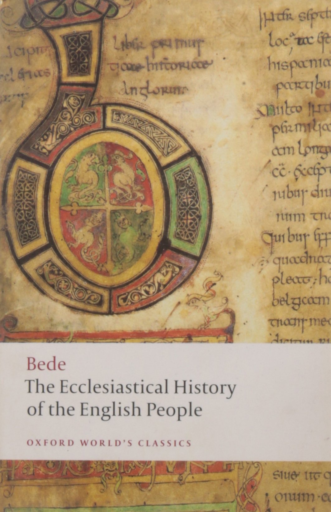 The Ecclesiastical History of the English People; The Greater Chronicle; Bede's Letter to Egbert (Oxford World's Classics) The Happy Book Stack