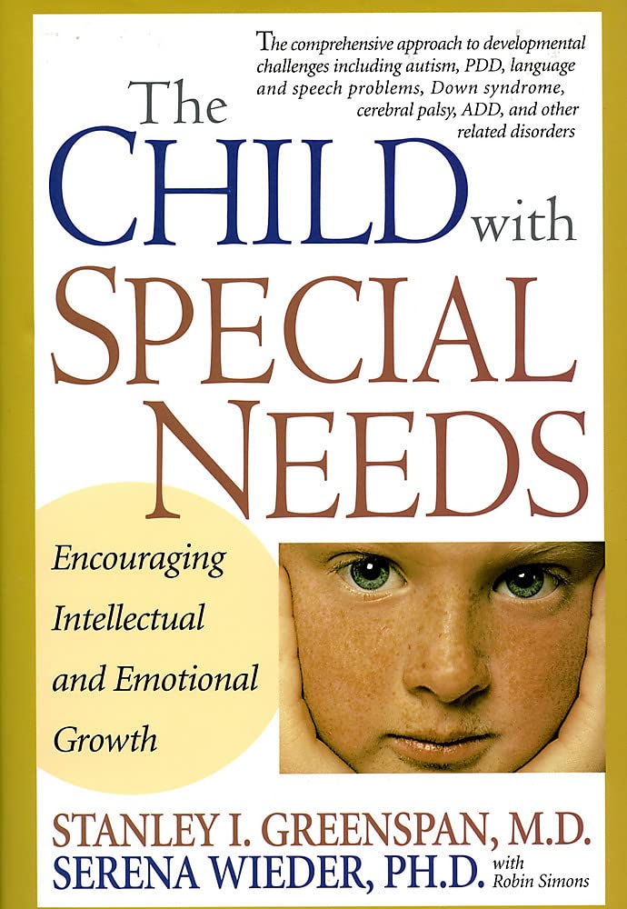 The Child With Special Needs: Encouraging Intellectual and Emotional Growth (A Merloyd Lawrence Book) The Happy Book Stack