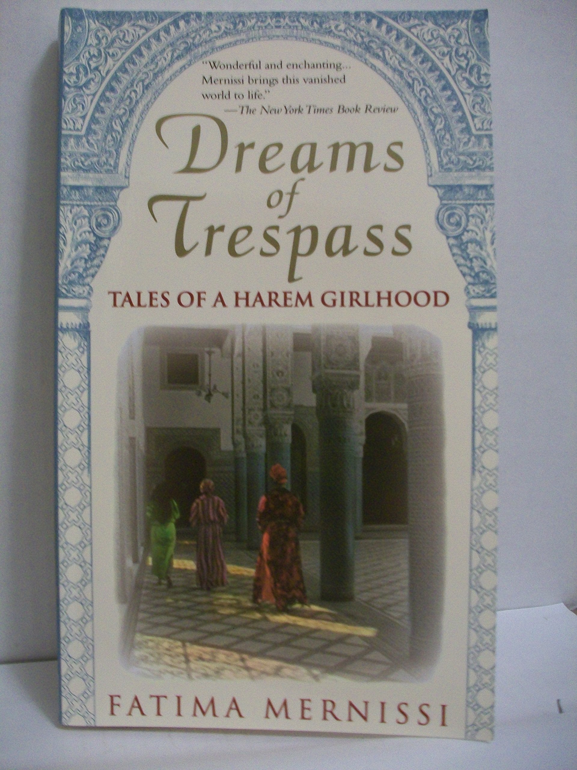 Dreams of Trespass: Tales of a Harem Girlhood The Happy Book Stack