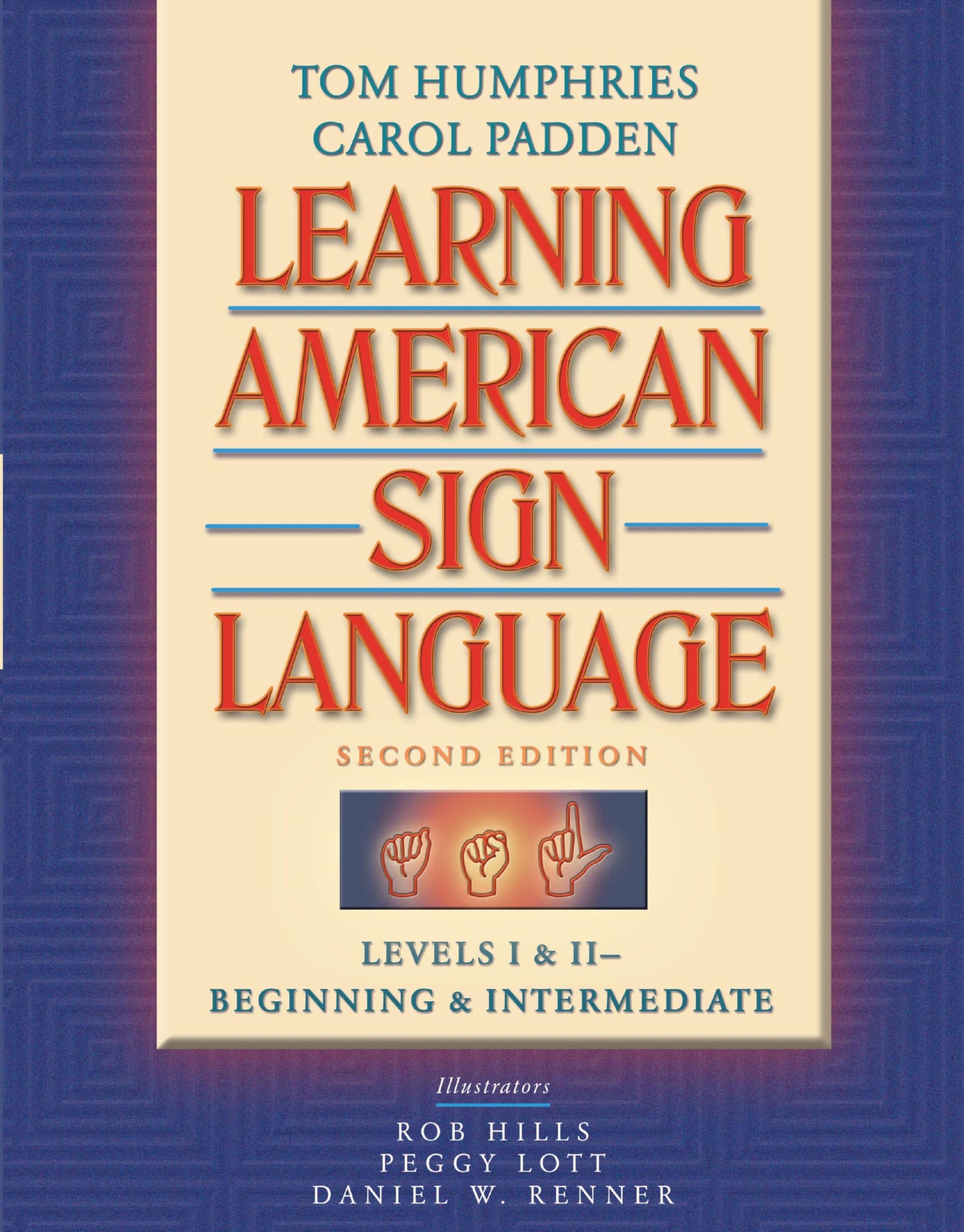 Learning American Sign Language: Beginning and Intermediate, Levels 1-2 The Happy Book Stack
