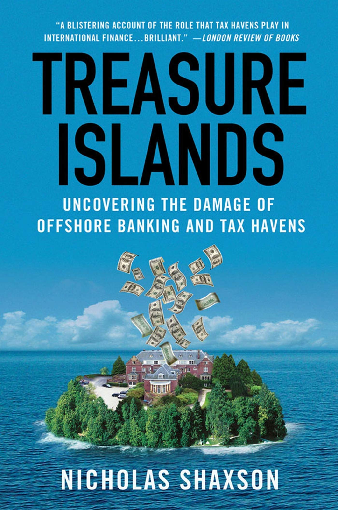 Treasure Islands: Uncovering the Damage of Offshore Banking and Tax Havens - 5622