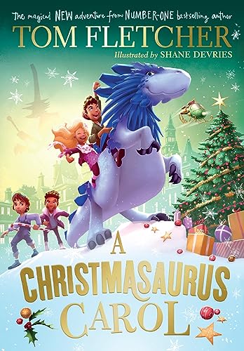 A Christmasaurus Carol (The Christmasaurus) The Happy Book Stack