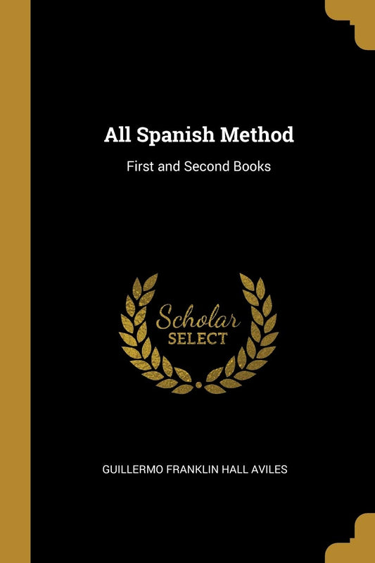 All Spanish Method: First and Second Books (Spanish Edition) - 3996