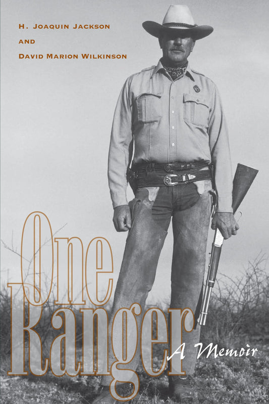 One Ranger: A Memoir (Bridwell Texas History Series) The Happy Book Stack