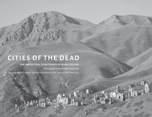 Cities of the Dead: The Ancestral Cemeteries of Kyrgyzstan - 2164