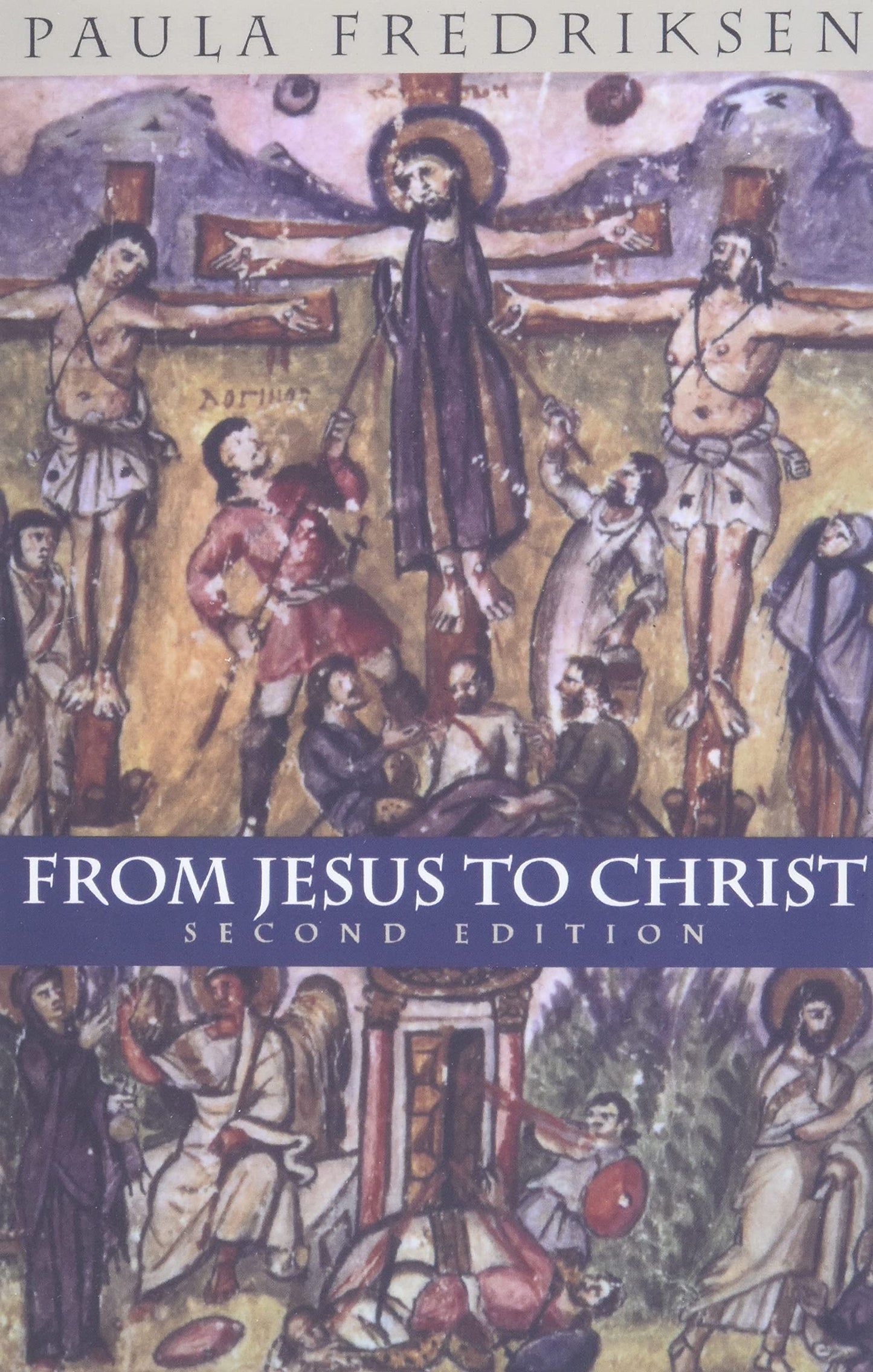 From Jesus to Christ: The Origins of the New Testament Images of Christ (Yale Nota Bene) The Happy Book Stack