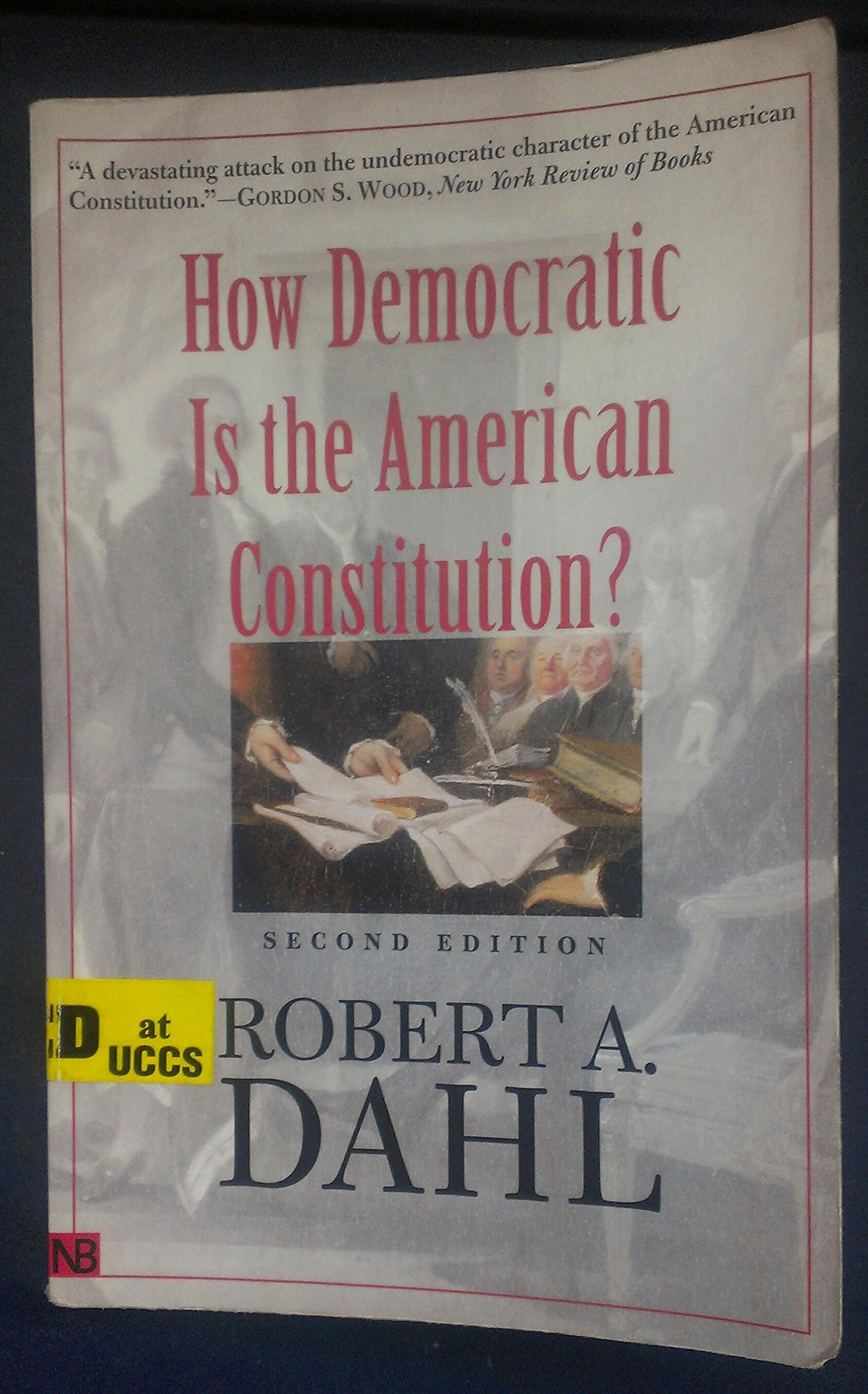 How Democratic is the American Constitution? Second Edition The Happy Book Stack