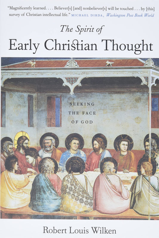The Spirit of Early Christian Thought: Seeking the Face of God - 1428