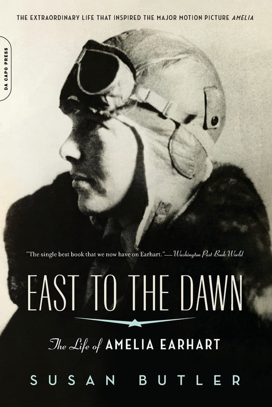 East to the Dawn: The Life of Amelia Earhart The Happy Book Stack