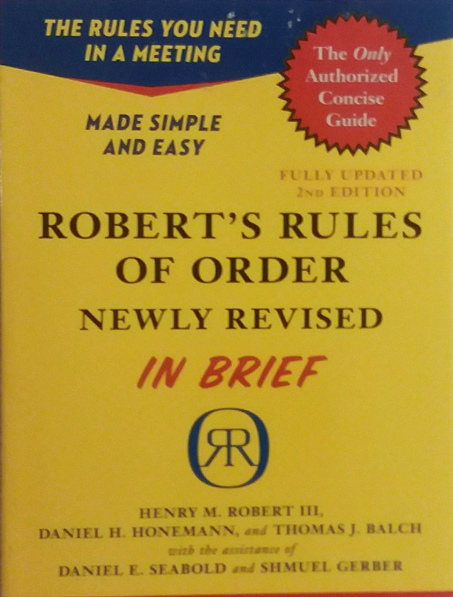 Robert's Rules of Order Newly Revised In Brief, 2nd edition (Roberts Rules of Order in Brief) The Happy Book Stack