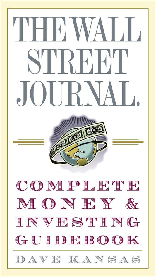 The Wall Street Journal Complete Money and Investing Guidebook (Wall Street Journal Guidebooks) The Happy Book Stack