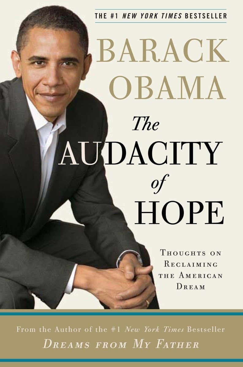 The Audacity of Hope: Thoughts on Reclaiming the American Dream The Happy Book Stack