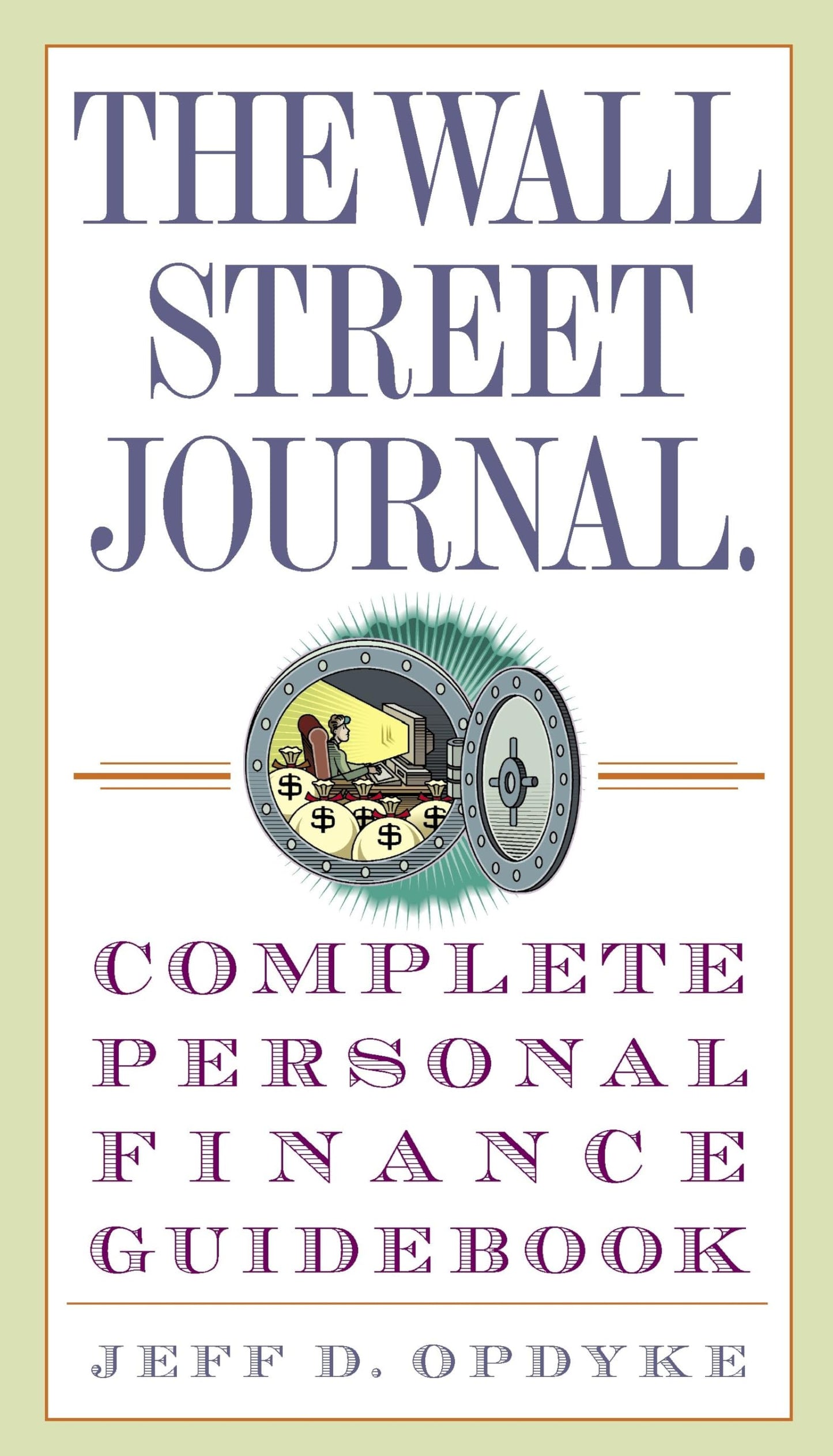 The Wall Street Journal. Complete Personal Finance Guidebook (Wall Street Journal Guidebooks) The Happy Book Stack