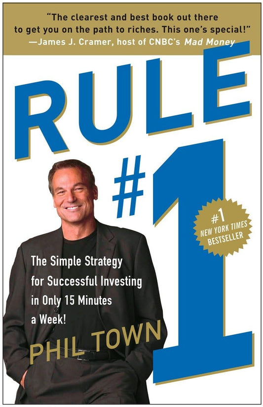 Rule #1: The Simple Strategy for Successful Investing in Only 15 Minutes a Week! - 3687
