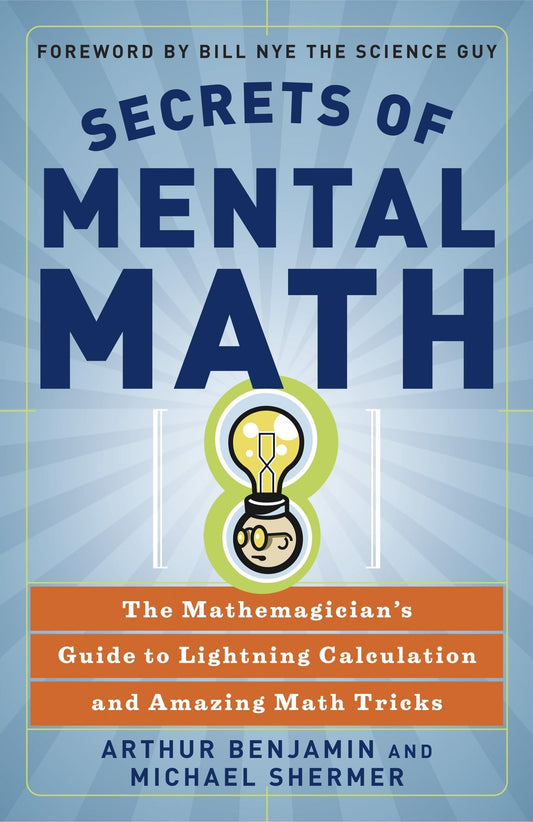 Secrets of Mental Math: The Mathemagician's Guide to Lightning Calculation and Amazing Math Tricks - 2894