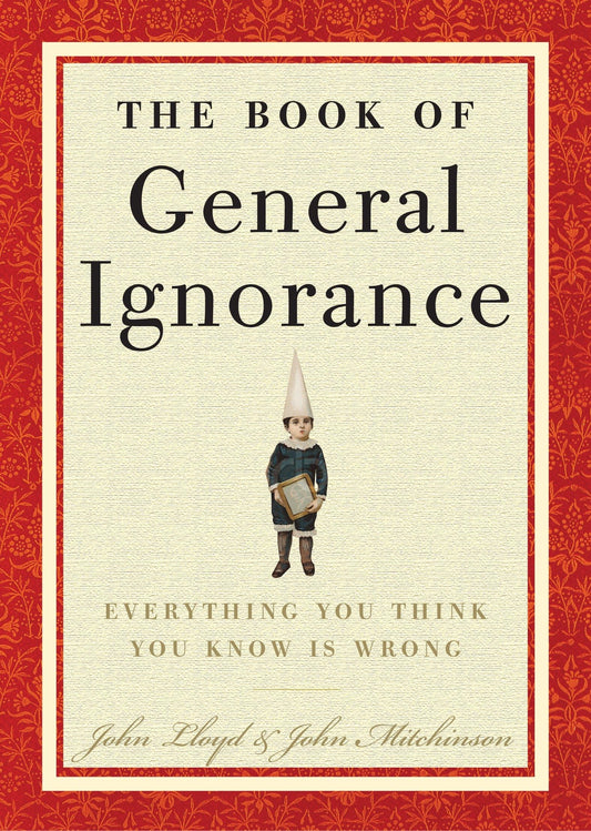 The Book of General Ignorance The Happy Book Stack