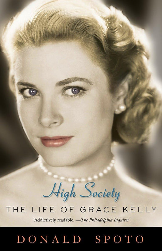 High Society: The Life of Grace Kelly The Happy Book Stack