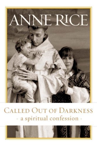 Called Out of Darkness: A Spiritual Confession The Happy Book Stack
