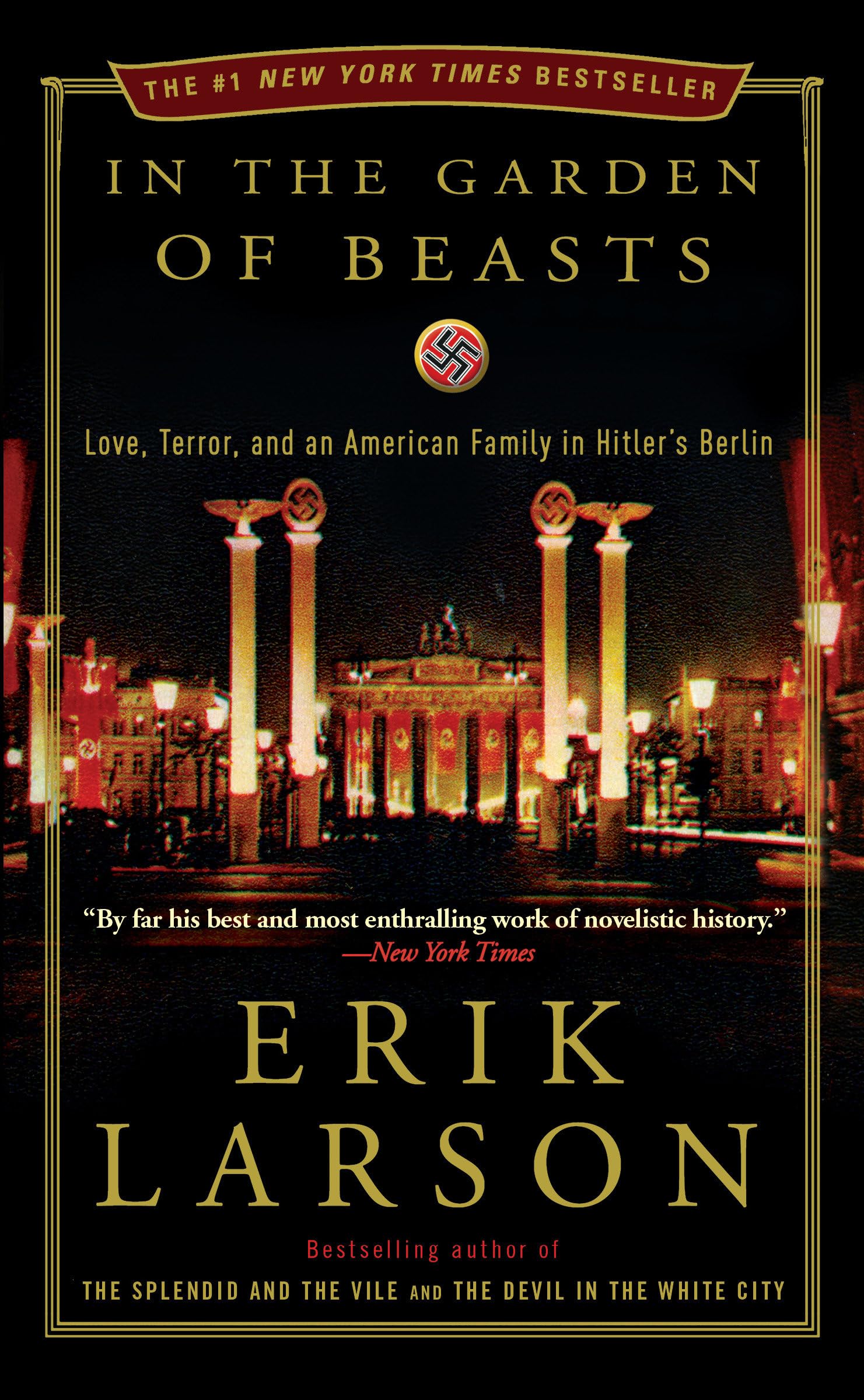 In the Garden of Beasts: Love, Terror, and an American Family in Hitler's Berlin The Happy Book Stack