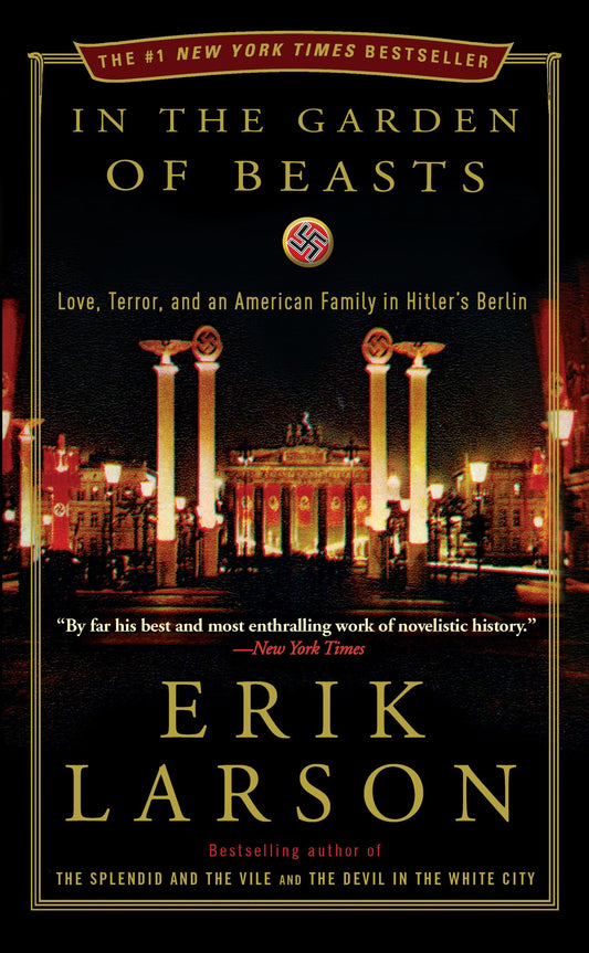 In the Garden of Beasts: Love, Terror, and an American Family in Hitler's Berlin The Happy Book Stack