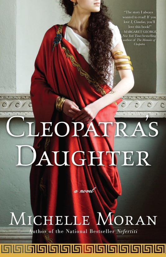 Cleopatra's Daughter: A Novel (Egyptian Royals Collection) - 5447