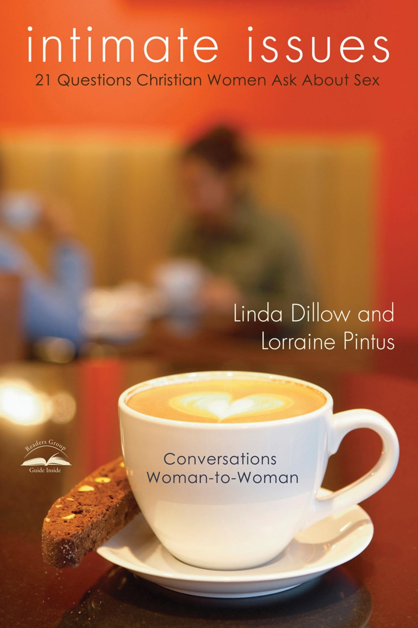 Intimate Issues: Twenty-One Questions Christian Women Ask About Sex The Happy Book Stack