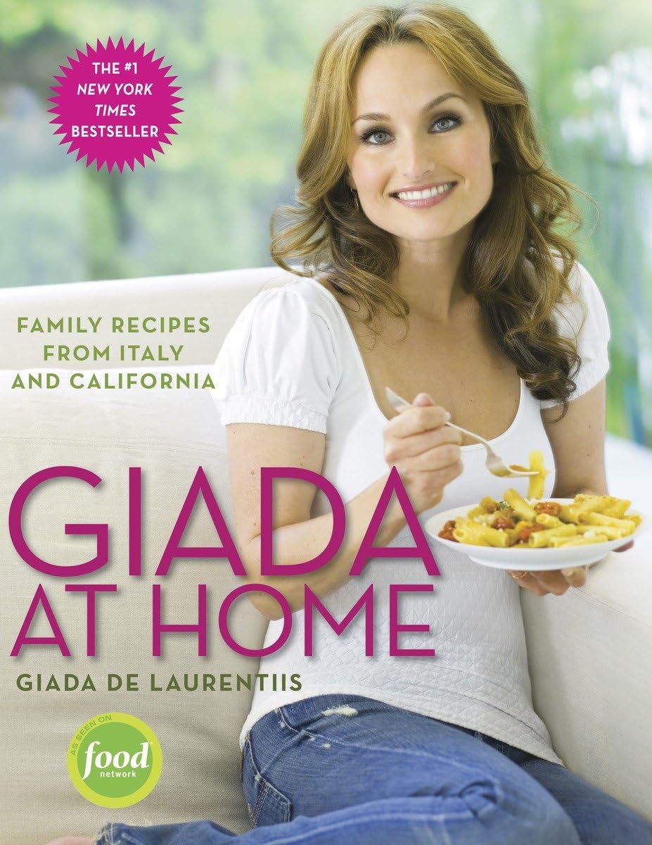 Giada at Home: Family Recipes from Italy and California: A Cookbook The Happy Book Stack