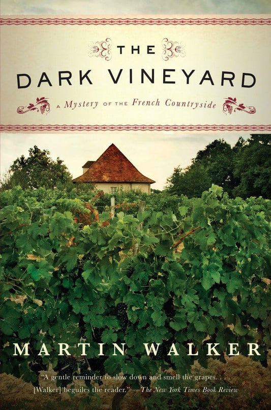 The Dark Vineyard: A Novel of the French Countryside The Happy Book Stack
