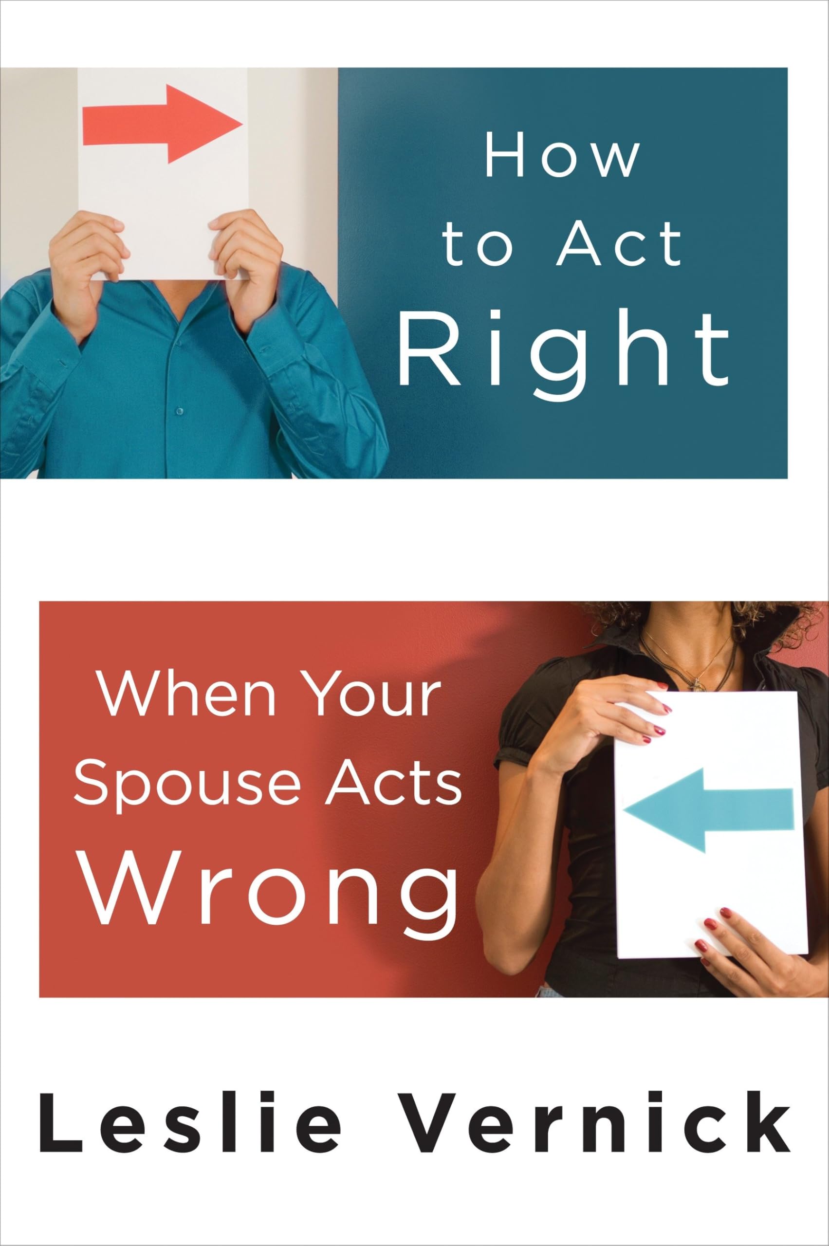 How to Act Right When Your Spouse Acts Wrong The Happy Book Stack
