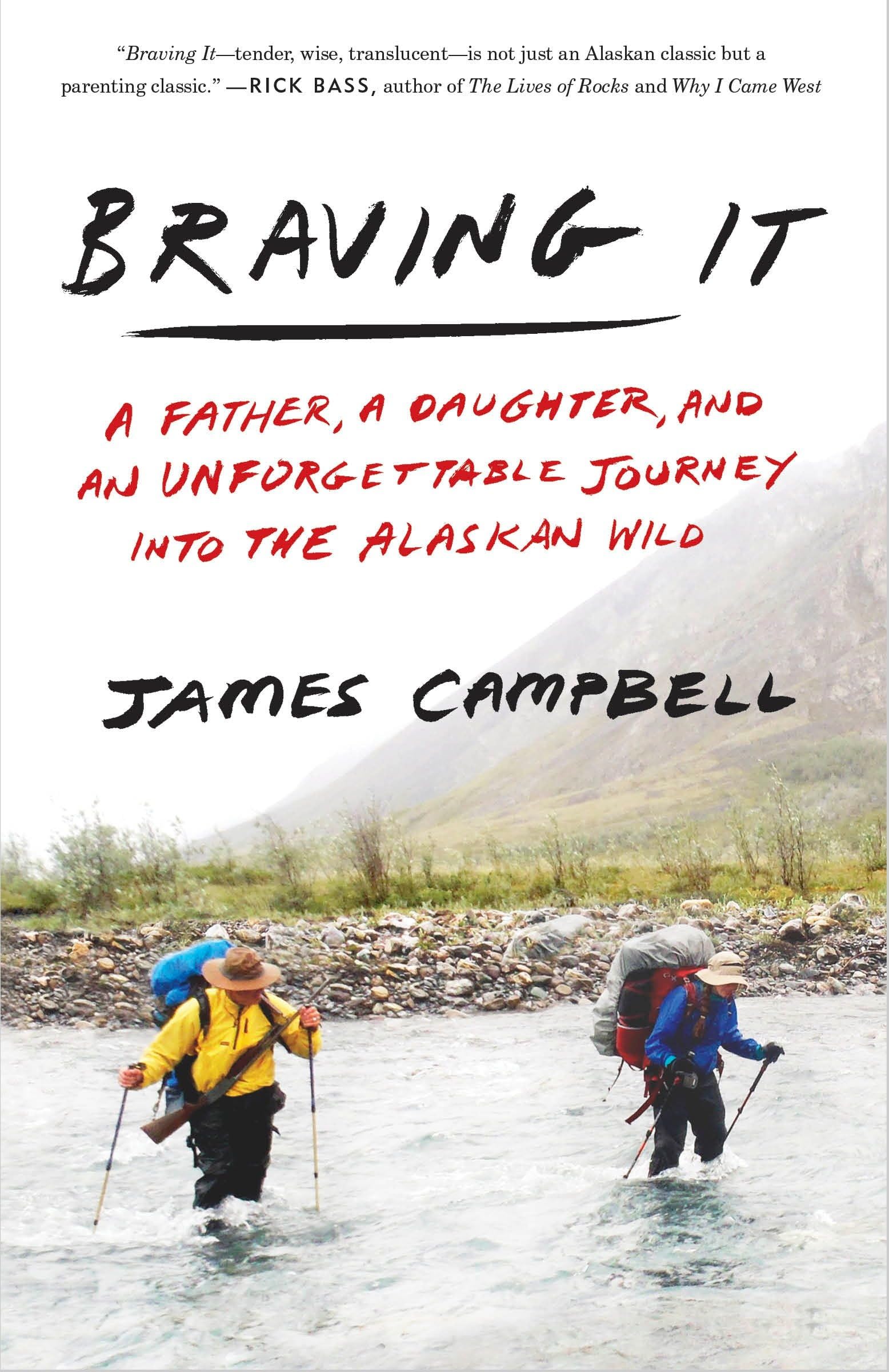 Braving It: A Father, a Daughter, and an Unforgettable Journey into the Alaskan Wild The Happy Book Stack