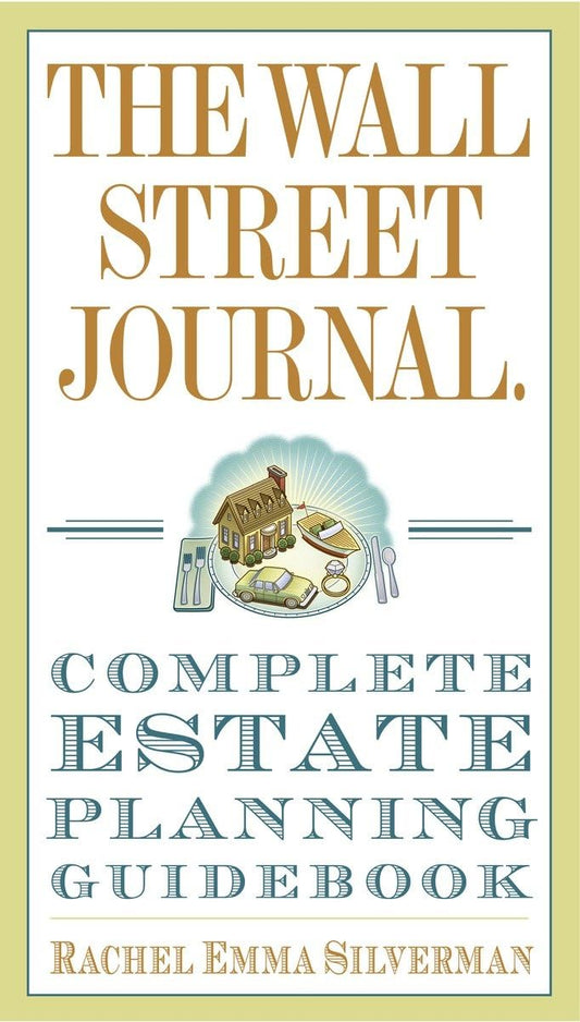 The Wall Street Journal Complete Estate-Planning Guidebook (Wall Street Journal Guides) The Happy Book Stack
