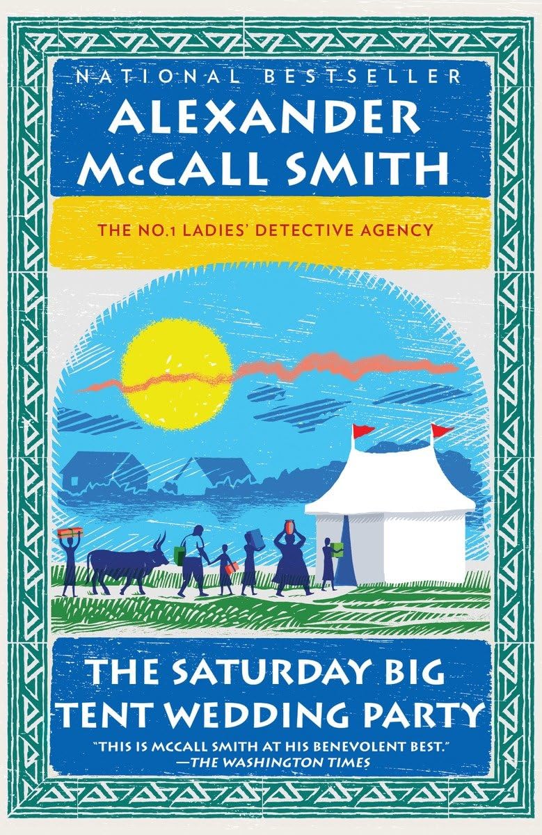 The Saturday Big Tent Wedding Party (No. 1 Ladies' Detective Agency Series) The Happy Book Stack