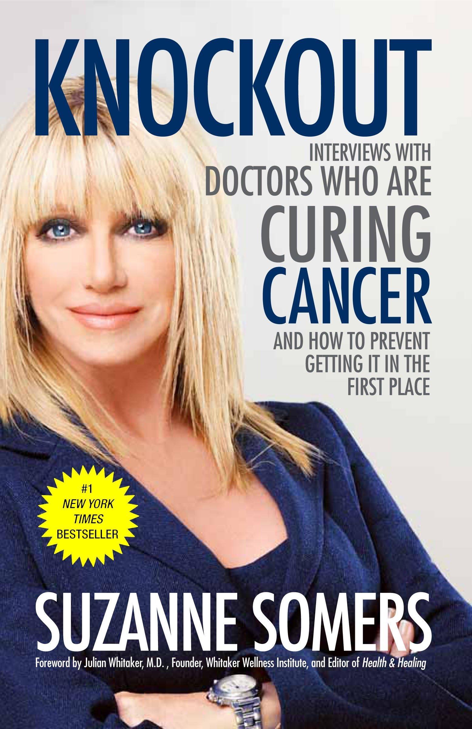 Knockout: Interviews with Doctors Who Are Curing Cancer--And How to Prevent Getting It in the First Place The Happy Book Stack