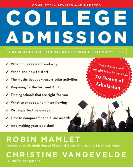 College Admission: From Application to Acceptance, Step by Step The Happy Book Stack