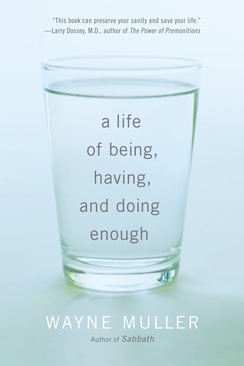 A Life of Being, Having, and Doing Enough The Happy Book Stack