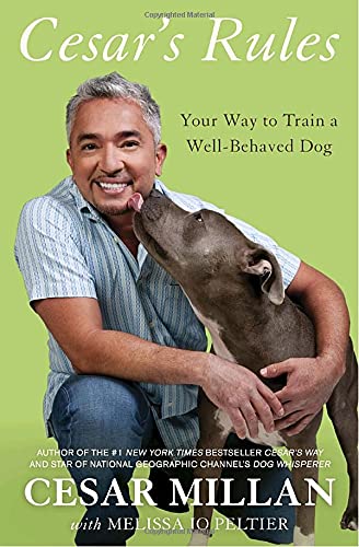 Cesar's Rules: Your Way to Train a Well-Behaved Dog The Happy Book Stack