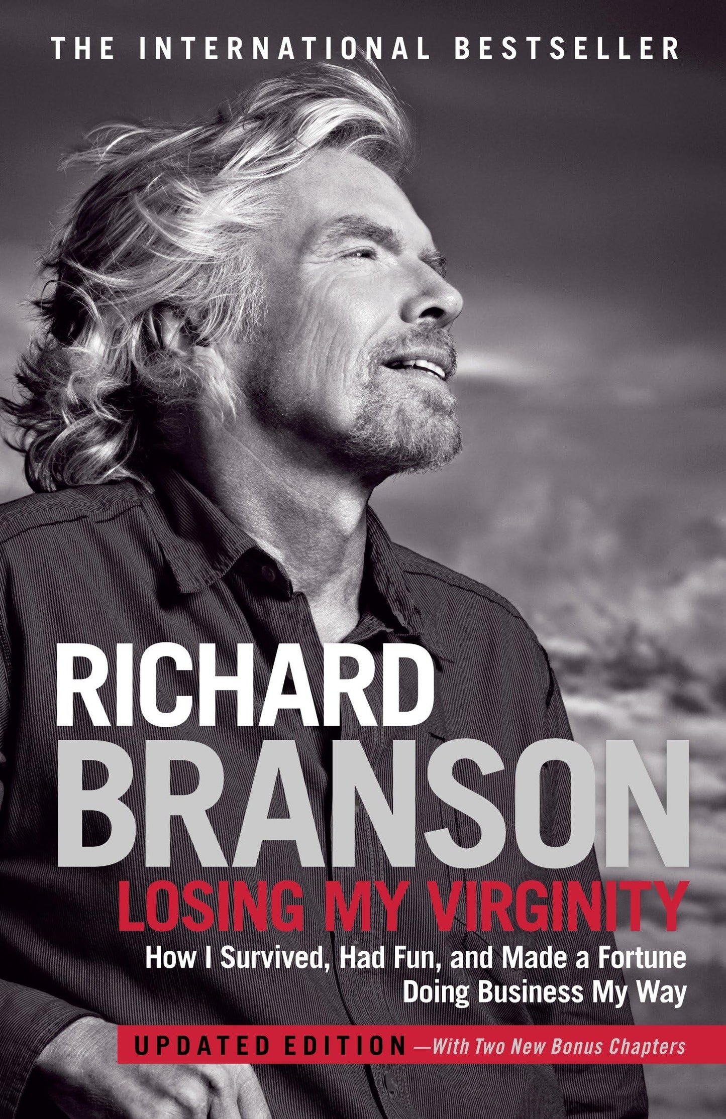 Losing My Virginity: How I Survived, Had Fun, and Made a Fortune Doing Business My Way The Happy Book Stack