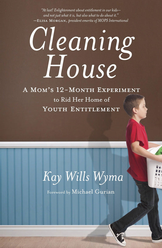 Cleaning House: A Mom's Twelve-Month Experiment to Rid Her Home of Youth Entitlement The Happy Book Stack
