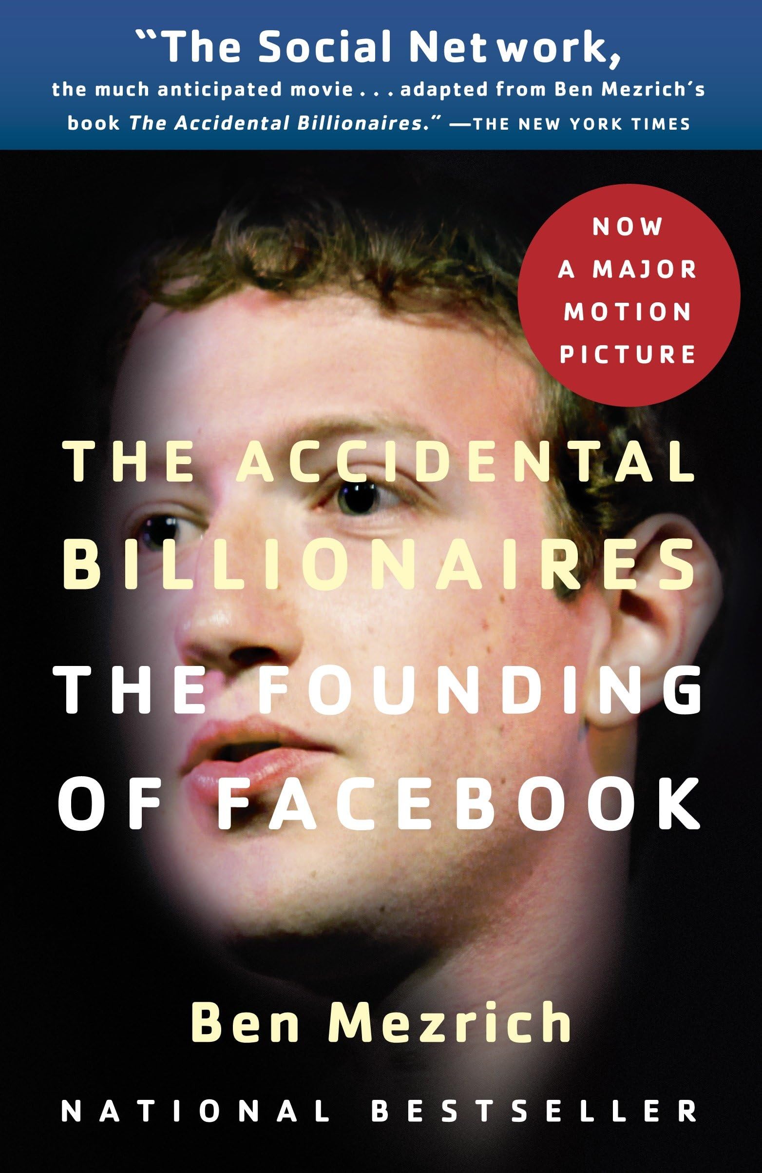 The Accidental Billionaires: The Founding of Facebook: A Tale of Sex, Money, Genius and Betrayal The Happy Book Stack