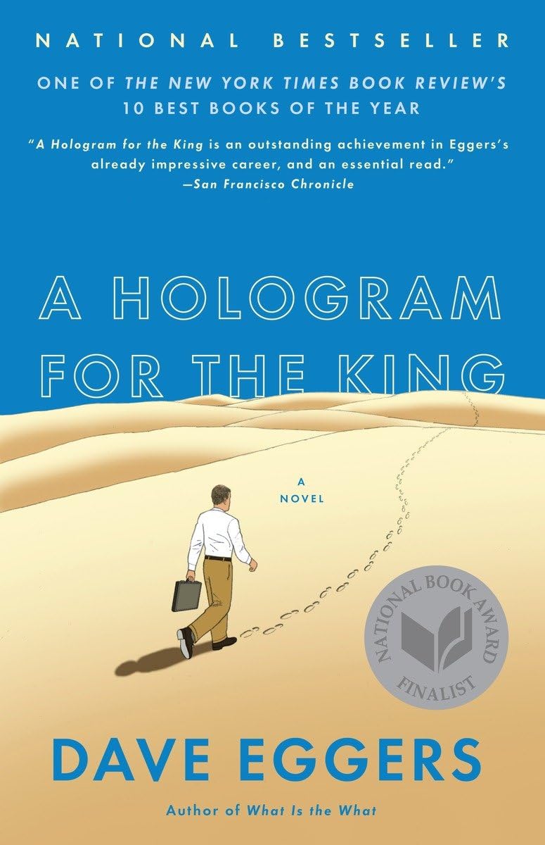 A Hologram for the King: A Novel The Happy Book Stack