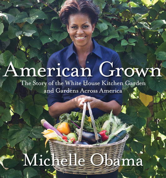 American Grown: The Story of the White House Kitchen Garden and Gardens Across America The Happy Book Stack