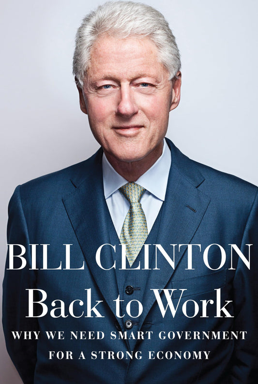 Back to Work: Why We Need Smart Government for a Strong Economy The Happy Book Stack
