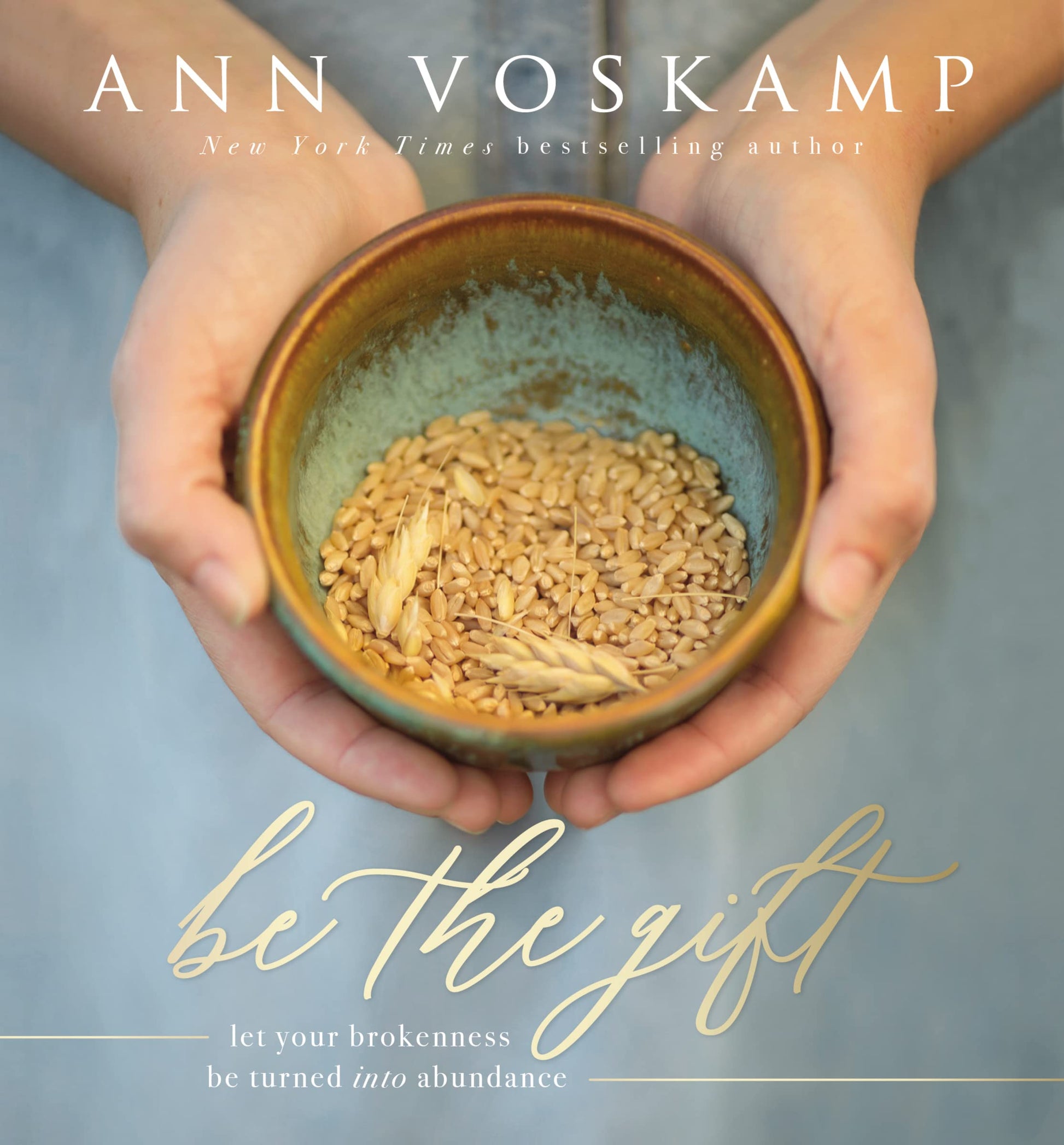 Be the Gift: Let Your Broken Be Turned into Abundance The Happy Book Stack