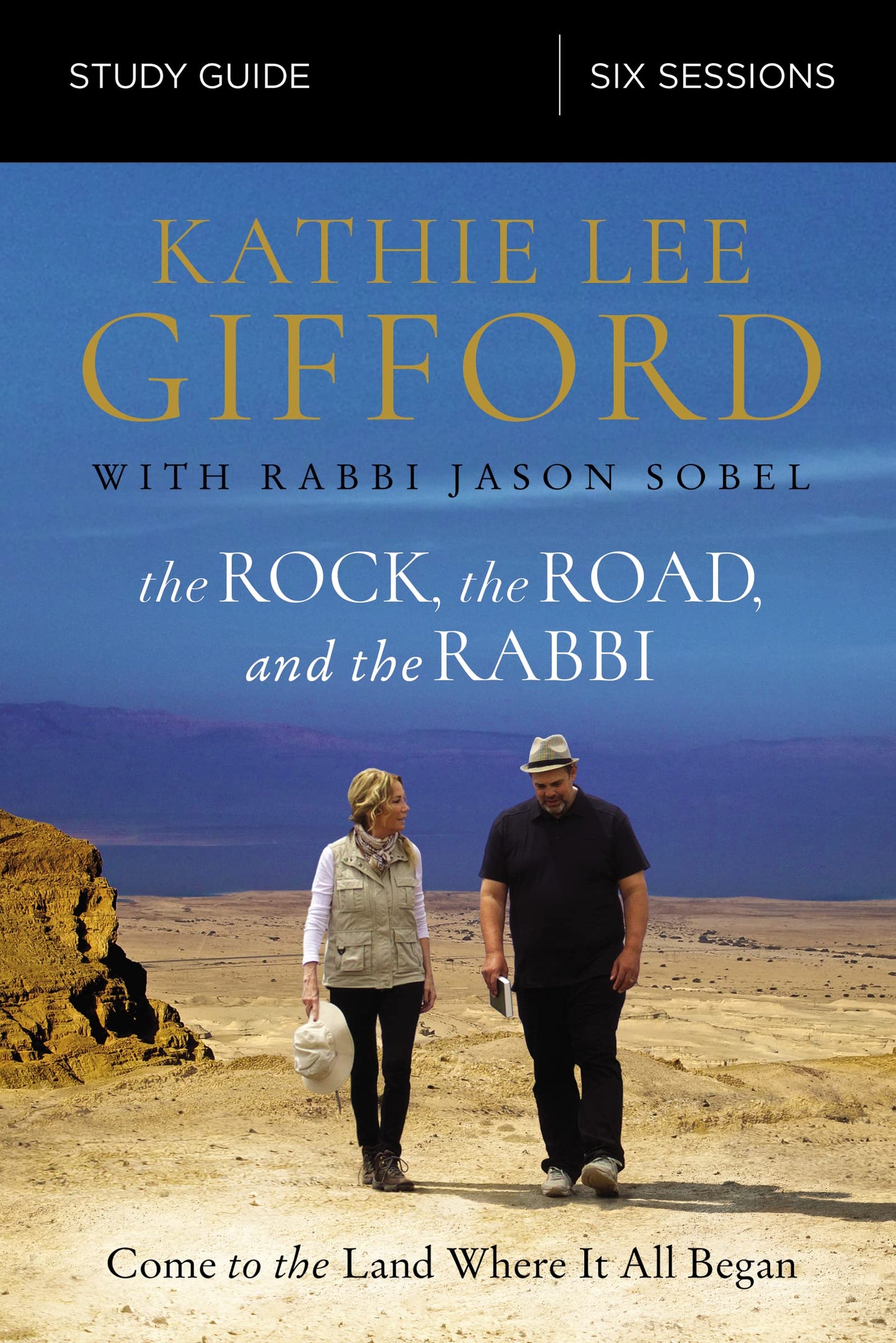 The Rock, the Road, and the Rabbi Study Guide: Come to the Land Where It All Began The Happy Book Stack