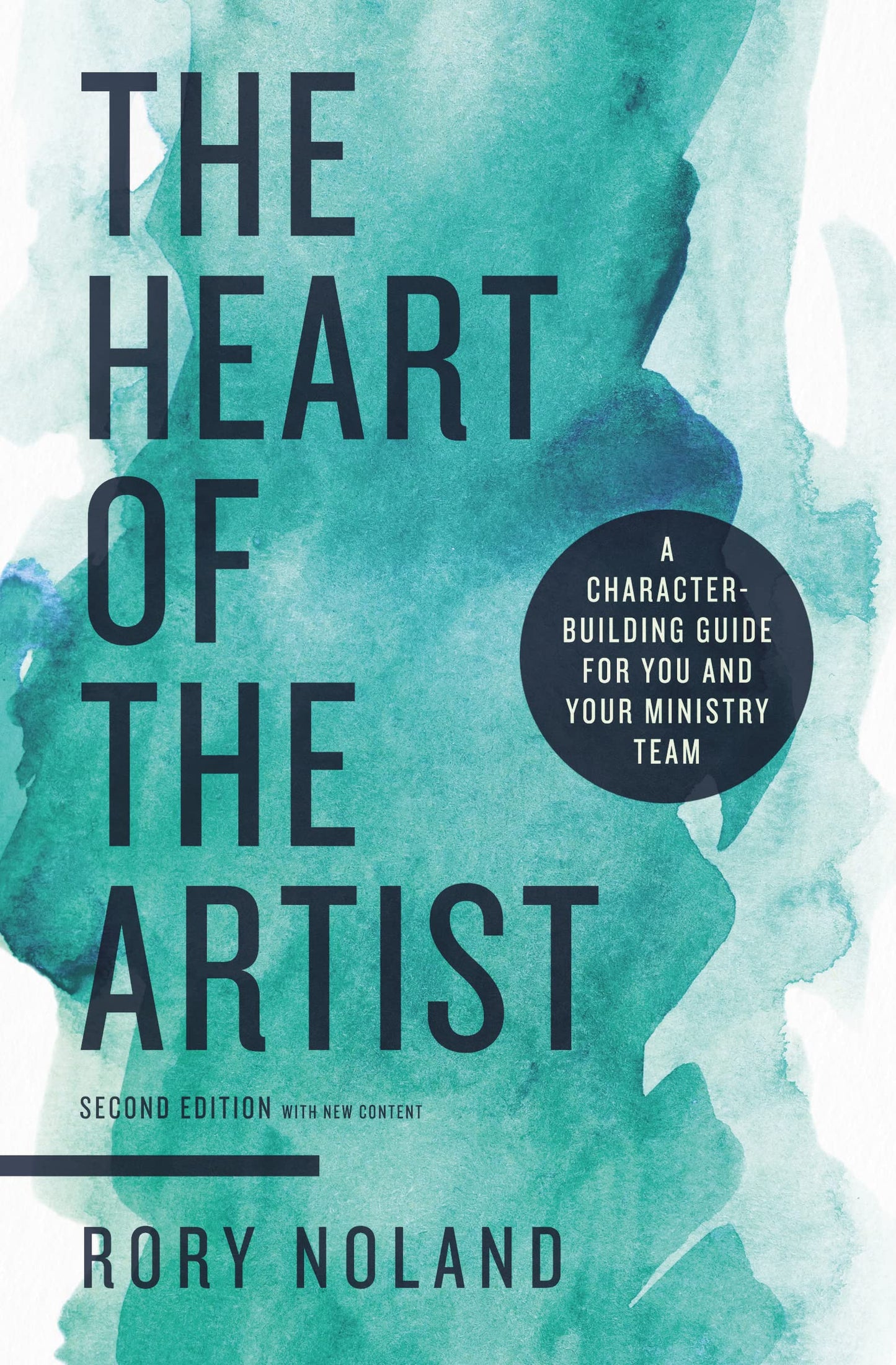 The Heart of the Artist, Second Edition: A Character-Building Guide for You and Your Ministry Team The Happy Book Stack