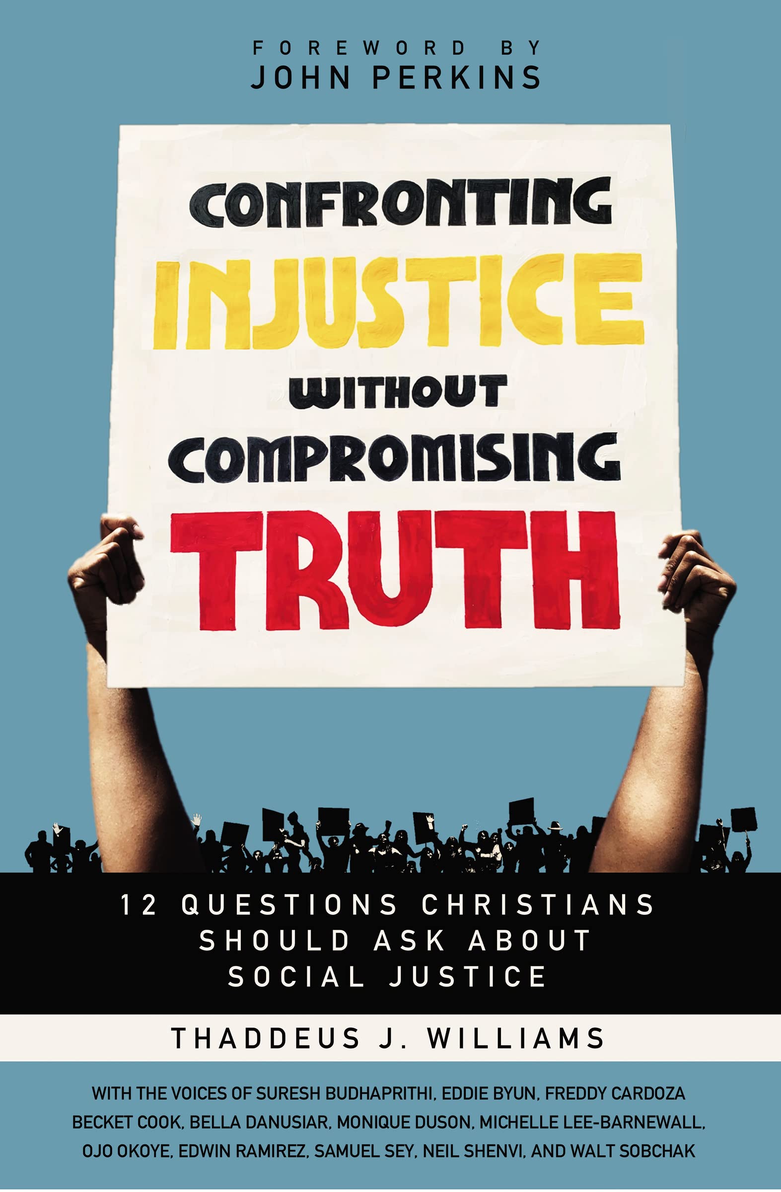 Confronting Injustice without Compromising Truth: 12 Questions Christians Should Ask About Social Justice The Happy Book Stack