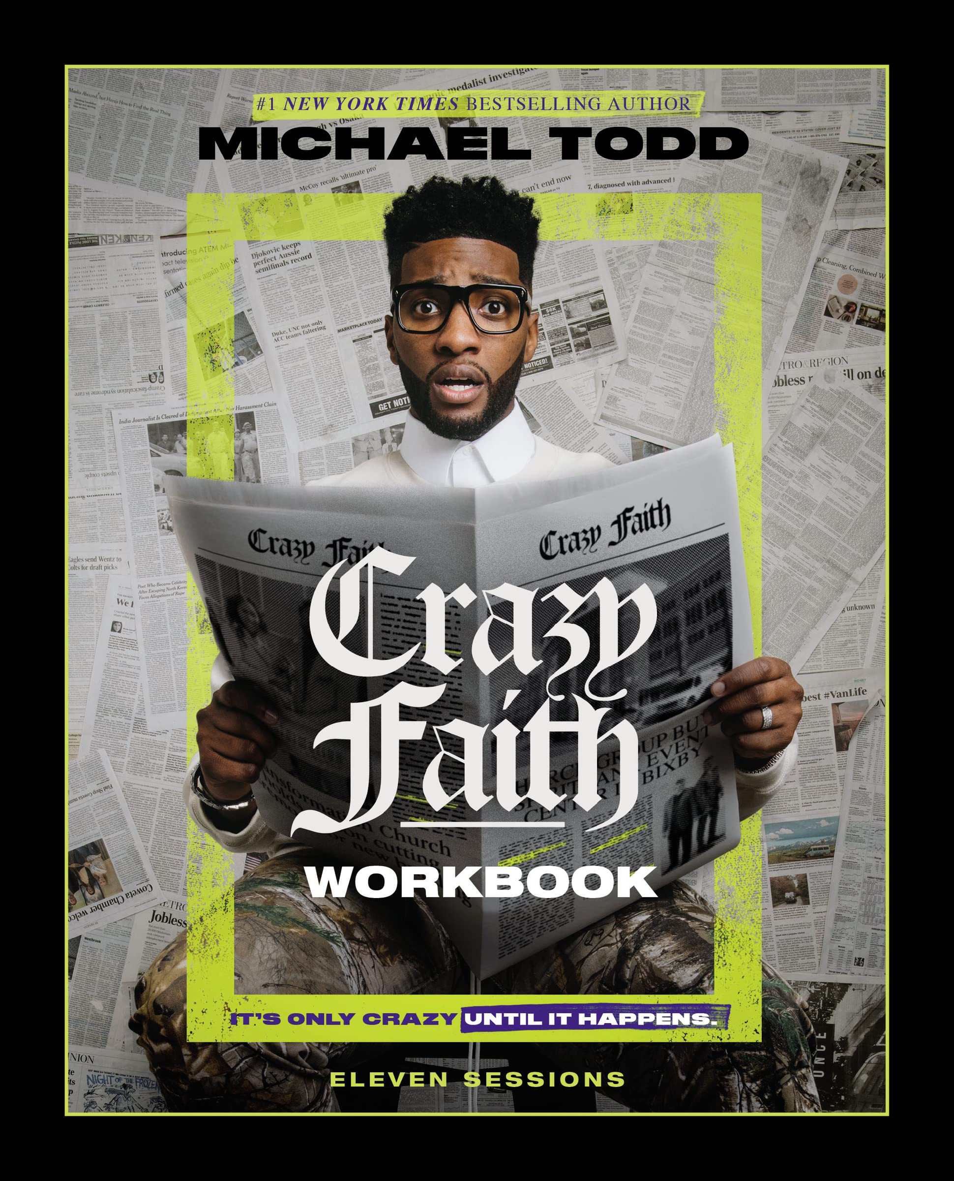 Crazy Faith Workbook: It’s Only Crazy Until It Happens The Happy Book Stack