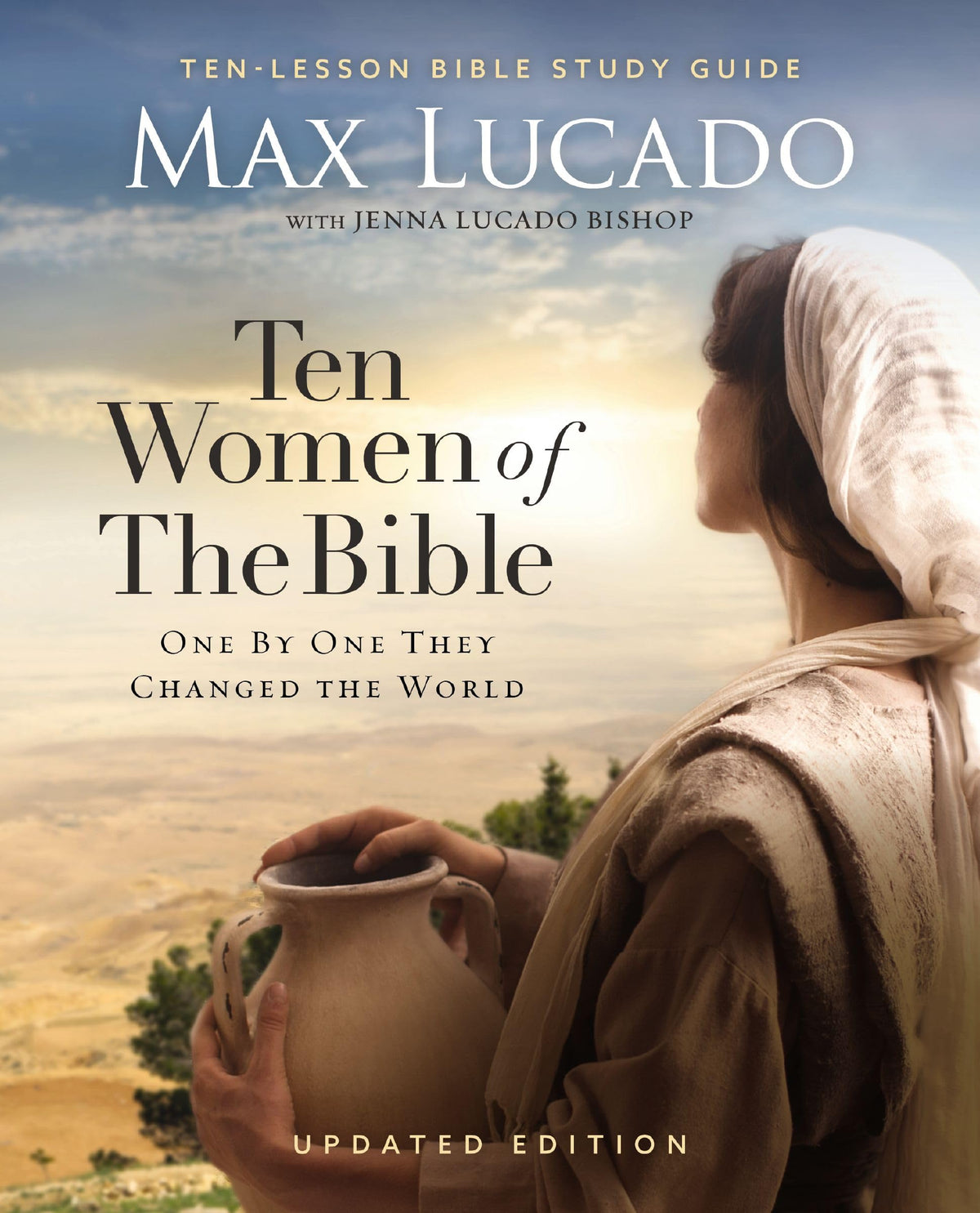 Ten Women of the Bible Updated Edition: How God Used Imperfect People to Change the World The Happy Book Stack