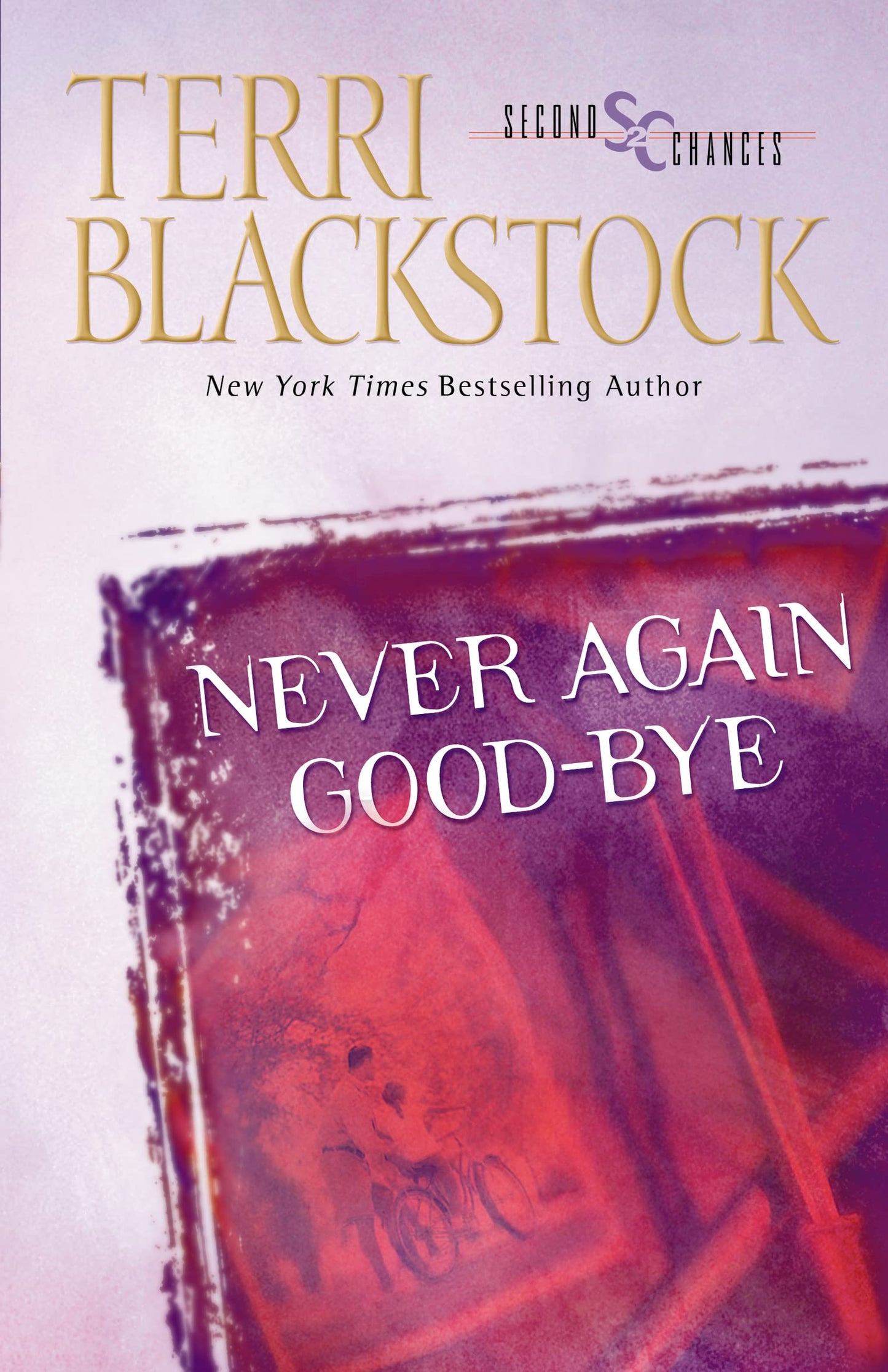 Never Again Good-Bye (Second Chances Series #1) The Happy Book Stack
