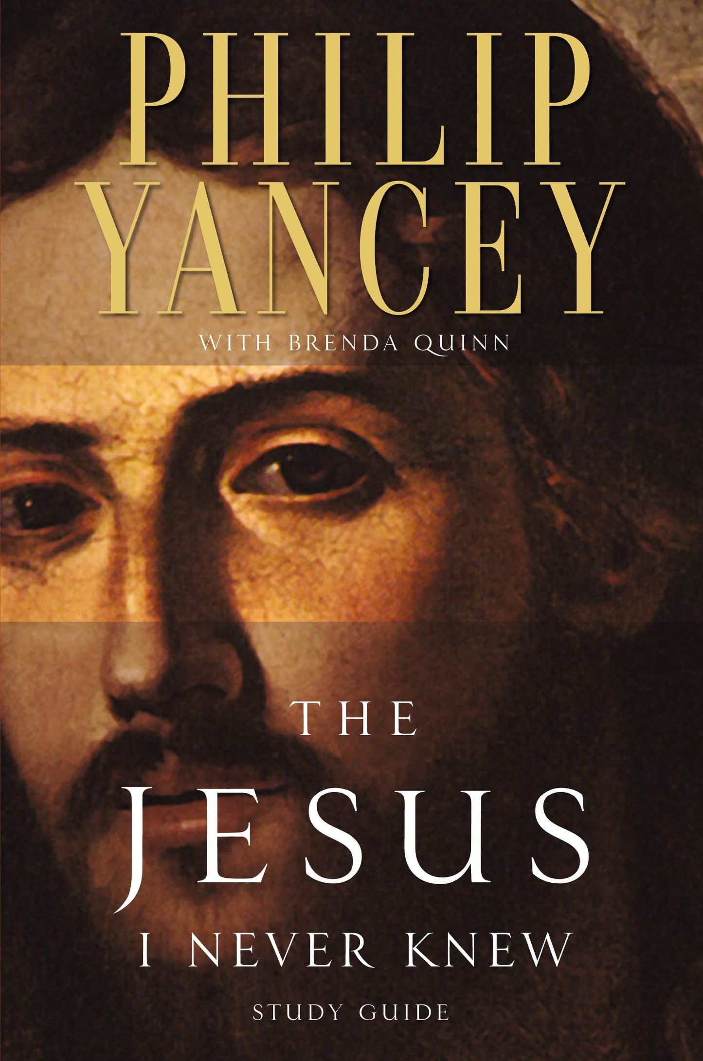 The Jesus I Never Knew Study Guide: Revealing What 2,000 Years of History Have Covered Up The Happy Book Stack